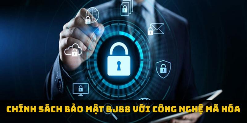 Chính sách bảo mật BJ88